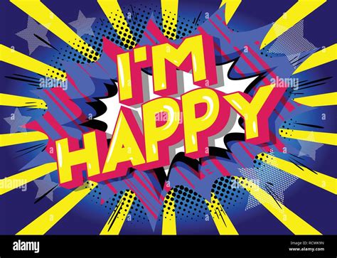 Im Happy Vector Illustrated Comic Book Style Phrase On Abstract