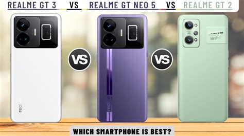 Realme GT 3 Vs Realme GT Neo 5 Vs Realme GT 2 Techcollar YouTube