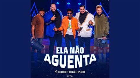 Ela N O Aguenta Ao Vivo Youtube Music