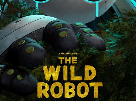 Universal Unveils First Trailer Poster For Animated The Wild Robot