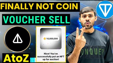 Not Coin Voucher Selling Kaise Kare Not Mining New Update Not