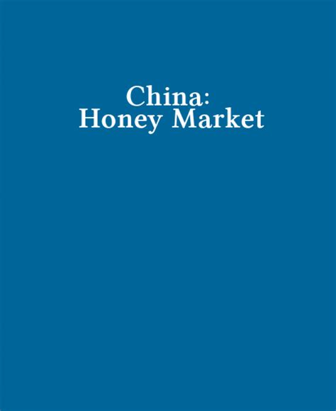 China Honey Market Report