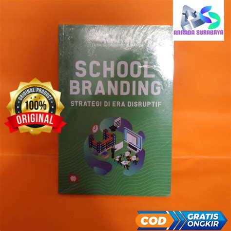 Jual School Branding Strategi Di Era Disruptif Fathul Mujib