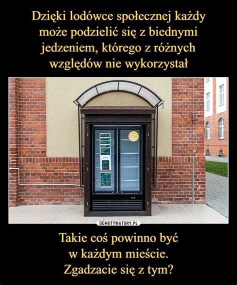 Dzięki lodówce społecznej każdy może podzielić się z biednymi jedzeniem