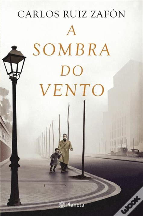 A Sombra Do Vento De Carlos Ruiz Zaf N Livro Wook