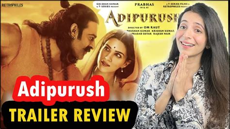 Adipurush Final Trailer Review Prabhas Saif Ali Kriti Om Raut