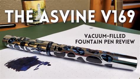 Asvine V Vacuum Filled Fountain Pen First Impressions Review Youtube