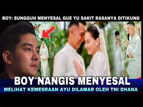 Boy William Nangis Menyesal Ditinggal Tunangan Oleh Ayu Ting Ting