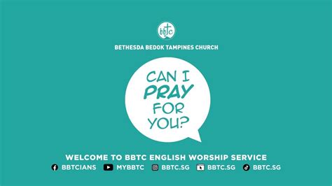 Can I Pray For You SP Chua Seng Lee BBTC English Worship Service