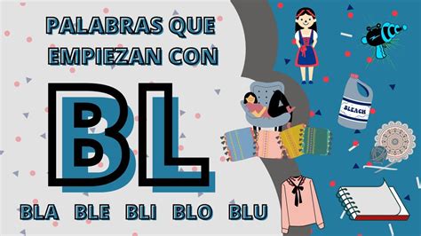 Palabras Que Empiezan Con Bl Bla Ble Bli Blo Blu Youtube