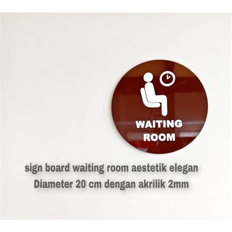 Jual Sign Board Akrilik Ruang Tunggu Waiting Room Diameter Cm