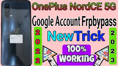 Oneplus Nord Ce 5G Eb2103 How To Bypass Google Account Frp New Methurd