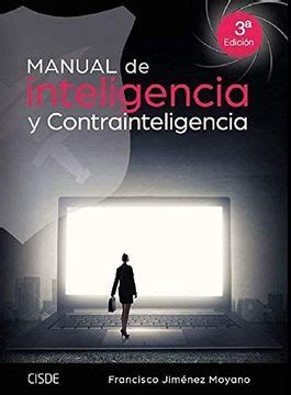 Comprar Manual De Inteligencia Y Contrainteligencia De Francisco