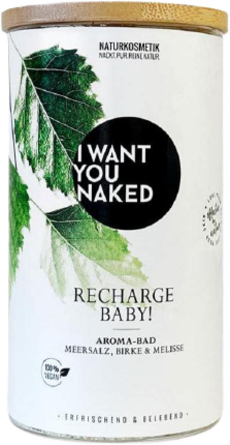 I Want You Naked Recharge Baby Aroma Bath G Ecco Verde Onlineshop