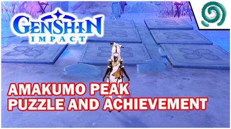 Genshin Impact Amakumo Peak Puzzle And Achievement Youtube