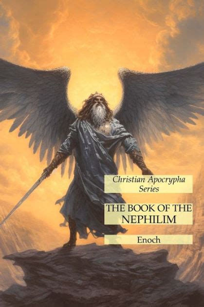 The Book of the Nephilim: Christian Apocrypha Series by Enoch ...