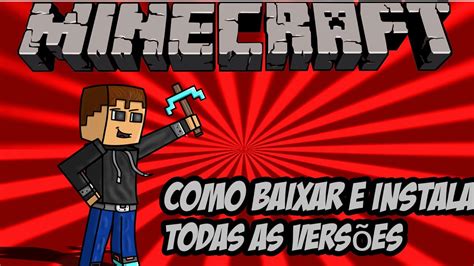 Como Baixar Minecraft Todas as Versões ATUALIZADO BR YouTube