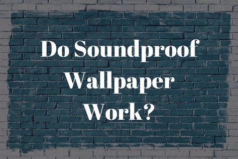 SoundProof Wallpaper