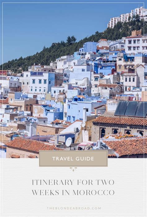 The Ultimate Morocco Travel Guide The Blonde Abroad