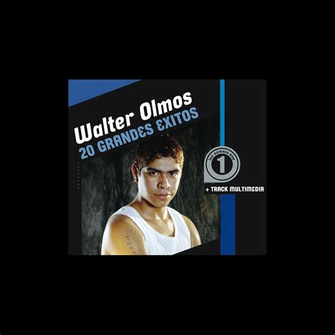 ‎walter Olmos 20 Grandes Éxitos Album By Walter Olmos Apple Music