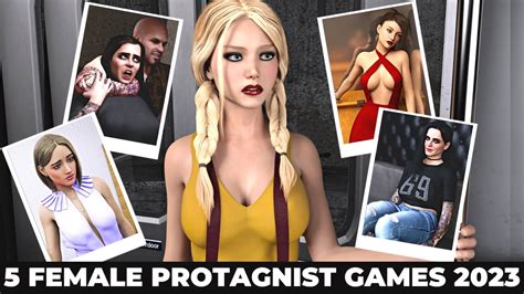 Top 5 Female Protagonist Games Of 2023 Most Realistic Adult Games For Android March