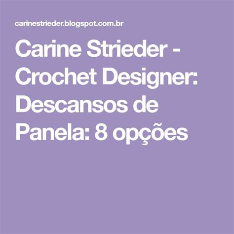 Carine Strieder Crochet Designer Descansos De Panela Op Es Fruta