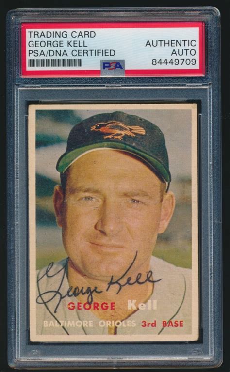 1957 Topps 230 GEORGE KELL Baltimore Orioles AUTOGRAPHED D 2009