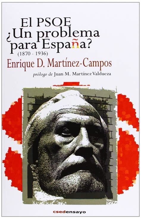 Historia Del Psoe Partido Socialista Obrero Español 1879 1996