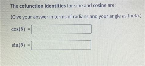 solved  cofunction identities  sine  cosine cheggcom