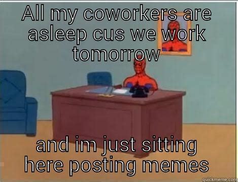 Spiderman Desk memes | quickmeme