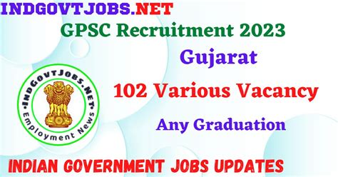 GPSC Recruitment 2023 102 Various Vacancy Apply Online Best Indian