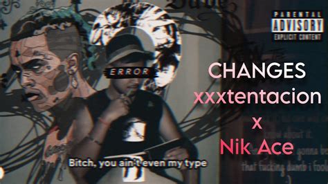 Xxxtentacion Changes Remix Nik Ace Rap YouTube