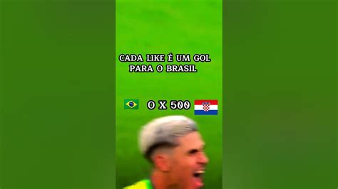 Cada Like É Um Gol Para O Brasil Shorts Youtube