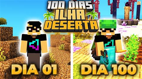 SOBREVIVI 100 DIAS EM UMA ILHA DESERTA NO MINECRAFT O FILME YouTube