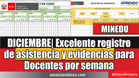 DICIEMBRE Excelente Registro De Asistencia Y Evidencias Para Docentes