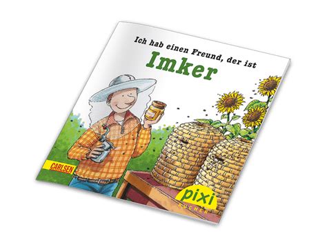 PIXI Ich Hab Einen Freund Der Ist Imker Bienen Schweiz Online Shop