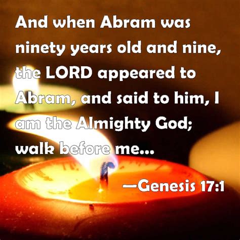 Genesis 17 1 And When Abram Was Ninety Years Old And Nine The LORD