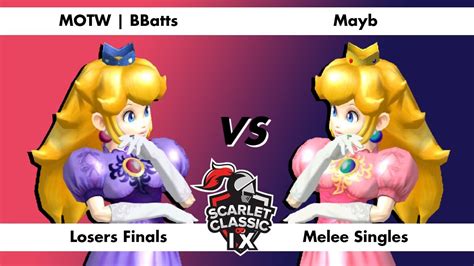 Scarlet Classic Ix Melee Bbatts P Vs Mayb P Losers Finals