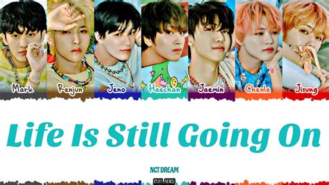 Nct Dream Life Is Still Going On Lyrics Color Coded Han Rom Eng