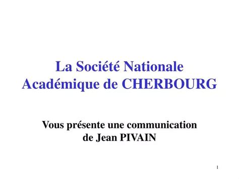 Ppt La Soci T Nationale Acad Mique De Cherbourg Powerpoint