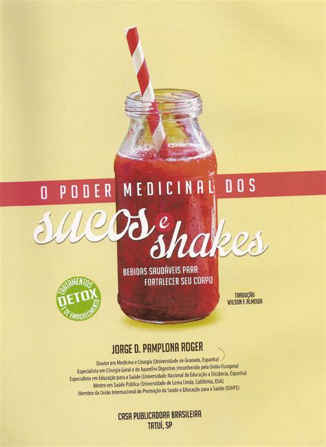 O Poder Medicinal Dos Sucos E Shakes Nutrição Alimentos E Nutrientes I