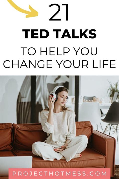 21 Of The Most Life Changing Ted Talks You Will Ever Watch Ted Talks