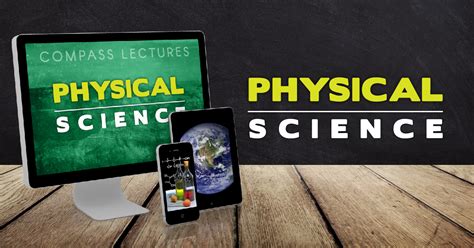 Physical Science Lectures Compass Classroom