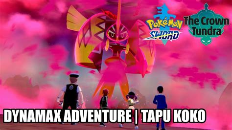 Pokemon Sword Crown Tundra Dlc Dynamax Adventure Tapu Koko