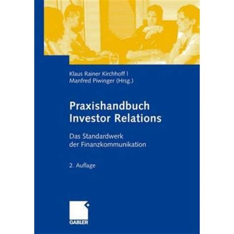 Praxishandbuch Investor Relations Das Standardwerk Der