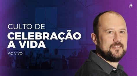 Culto de Celebração a Vida Manifestação dos Filhos de Deus Pr