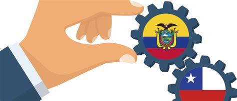 El nuevo Acuerdo de Integración Comercial entre Ecuador y Chile