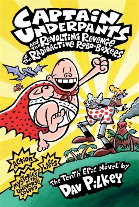 Captain Underpants And The Revolting Revenge Of The Radioactive Robo