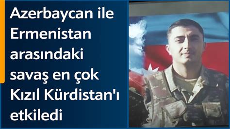 Azerbaycan Ile Ermenistan Aras Nda Karaba Da Devam Eden Sava En Ok