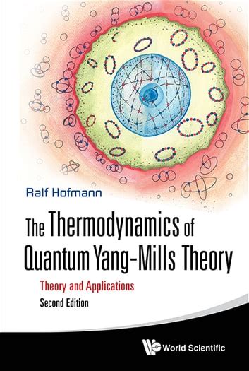 Thermodynamics Of Quantum Yang Mills Theory The Theory And